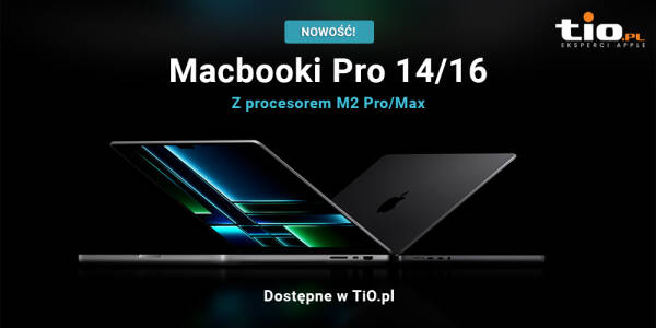 nowe MacBooki Pro M2 Pro i Max od Apple już dostępne