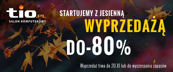 Startujemy z Jesienną Wyprzedażą do - 80%