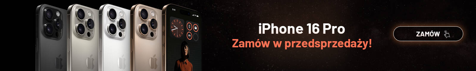 Przedsprzedaż Apple iPhone 16 Pro Rzeszów zamów już teraz